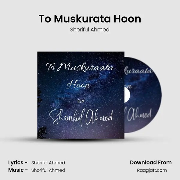 To Muskurata Hoon mp3 song