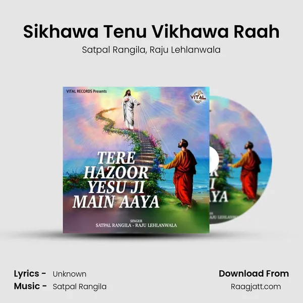 Sikhawa Tenu Vikhawa Raah mp3 song