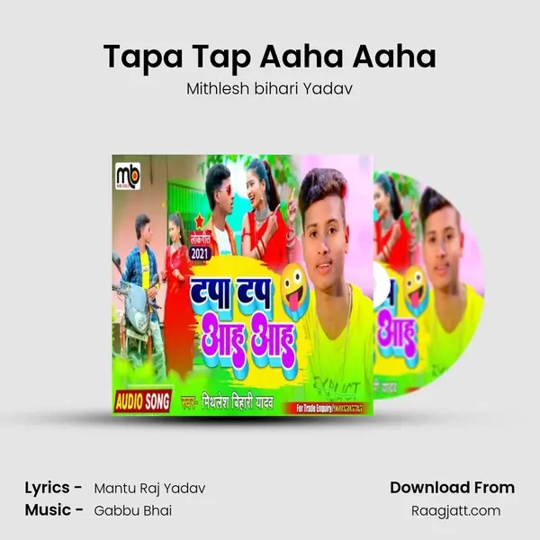 Tapa Tap Aaha Aaha - Mithlesh bihari Yadav album cover 