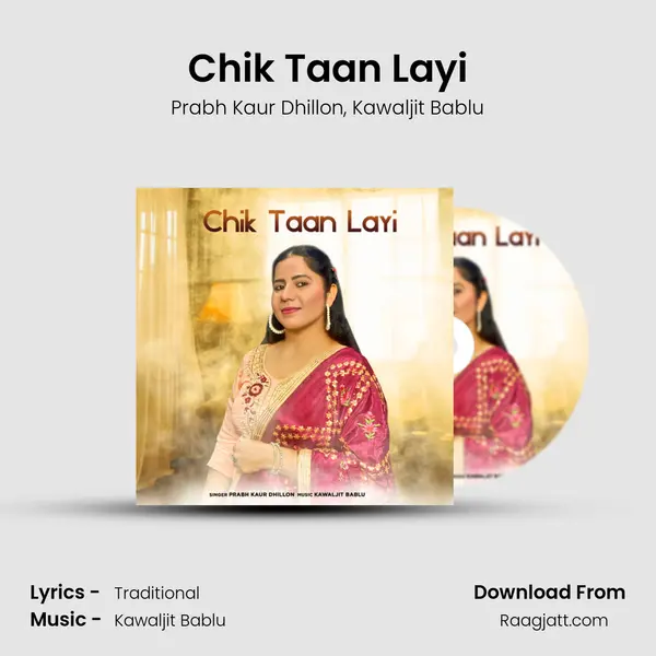 Chik Taan Layi mp3 song