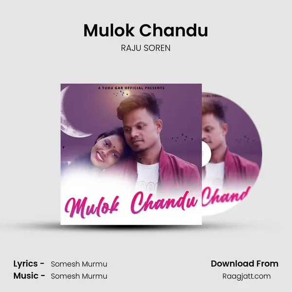 Mulok Chandu mp3 song