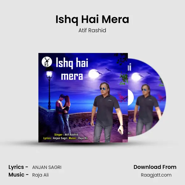 Ishq Hai Mera mp3 song