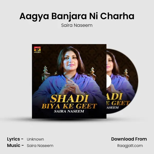 Aagya Banjara Ni Charha - Saira Naseem album cover 