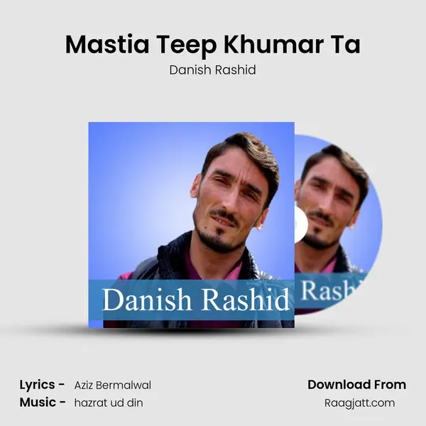 Mastia Teep Khumar Ta mp3 song