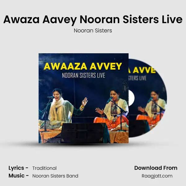 Awaza Aavey Nooran Sisters Live mp3 song