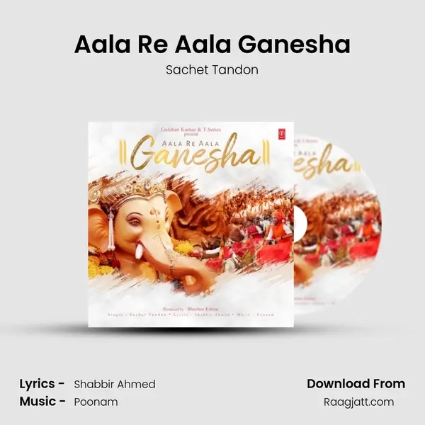 Aala Re Aala Ganesha - Sachet Tandon album cover 