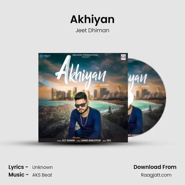 Akhiyan - Jeet Dhiman album cover 