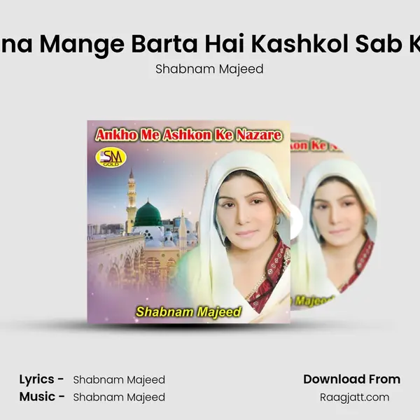 Bina Mange Barta Hai Kashkol Sab Ka - Shabnam Majeed album cover 