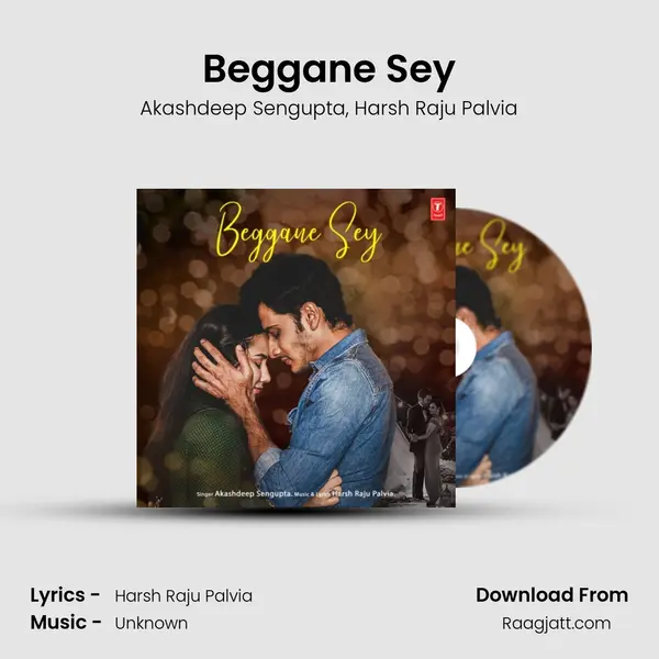 Beggane Sey mp3 song