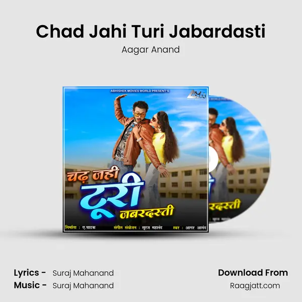 Chad Jahi Turi Jabardasti mp3 song