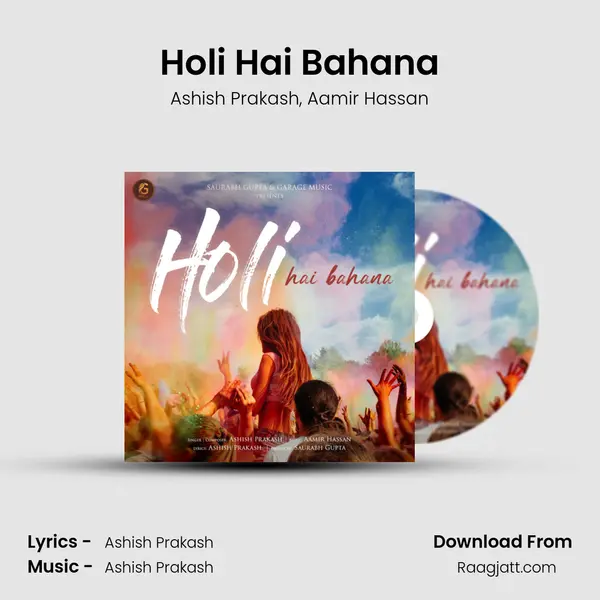 Holi Hai Bahana - Ashish Prakash album cover 