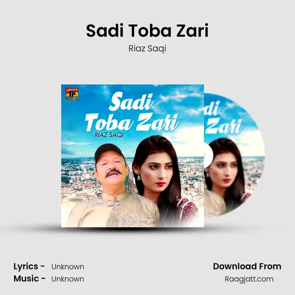 Sadi Toba Zari - Riaz Saqi album cover 