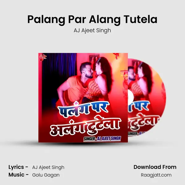 Palang Par Alang Tutela - AJ Ajeet Singh album cover 