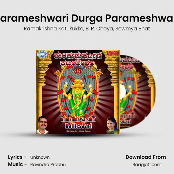 Parameshwari Durga Parameshwari - Ramakrishna Katukukke album cover 