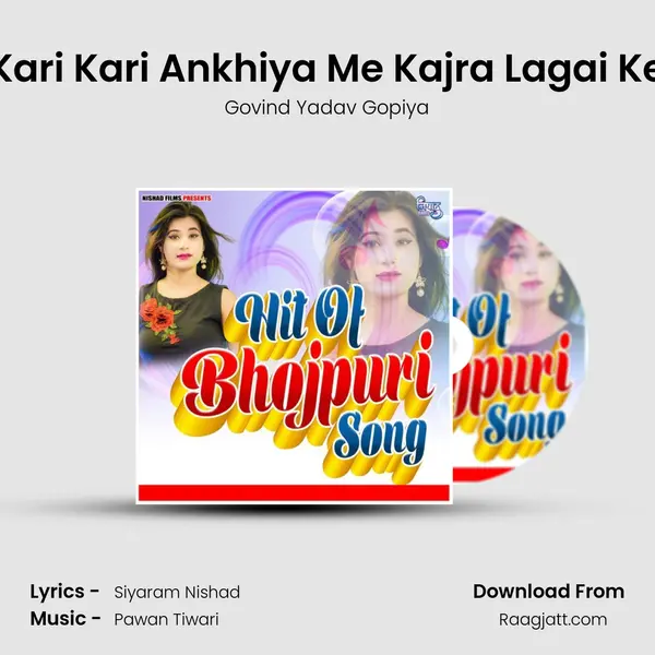 Kari Kari Ankhiya Me Kajra Lagai Ke - Govind Yadav Gopiya album cover 