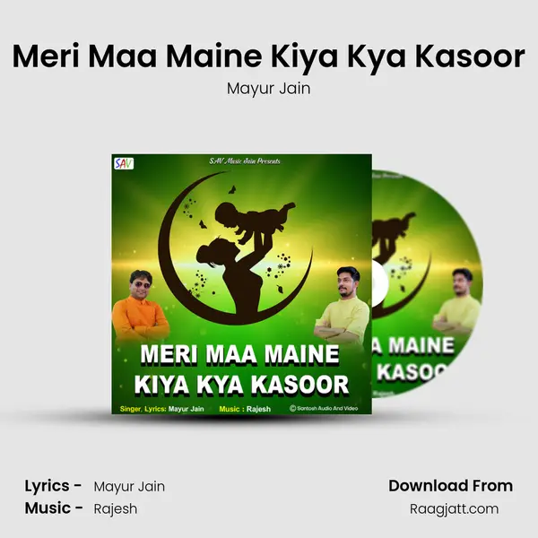 Meri Maa Maine Kiya Kya Kasoor - Mayur Jain album cover 