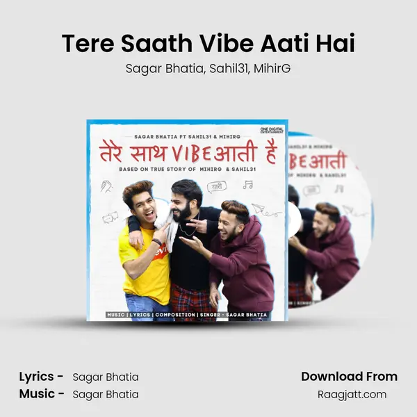 Tere Saath Vibe Aati Hai - Sagar Bhatia album cover 