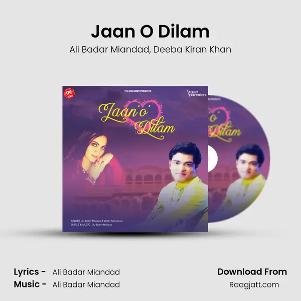 Jaan O Dilam - Ali Badar Miandad album cover 