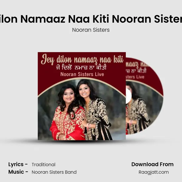 Jey Dilon Namaaz Naa Kiti Nooran Sisters Live mp3 song