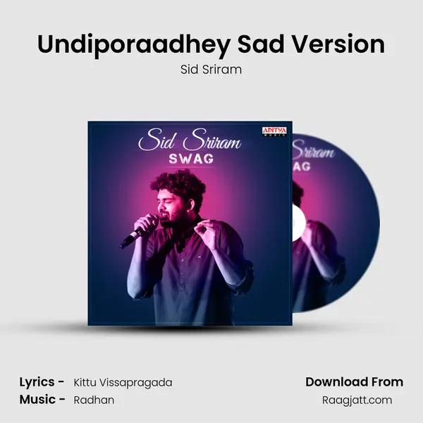 Undiporaadhey Sad Version mp3 song