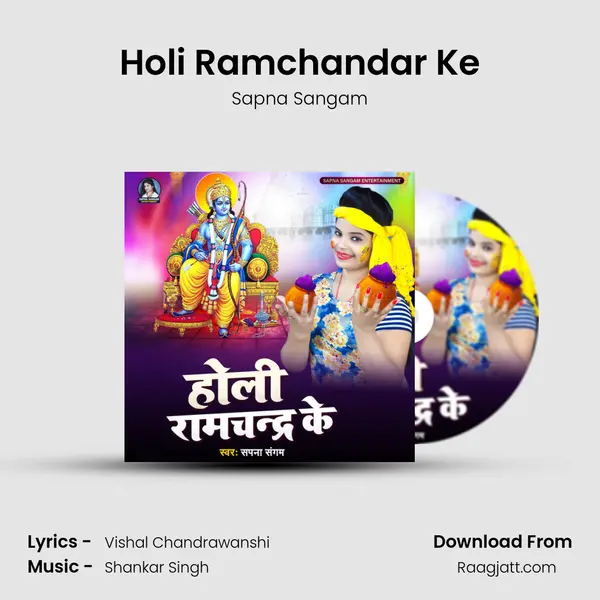 Holi Ramchandar Ke - Sapna Sangam album cover 