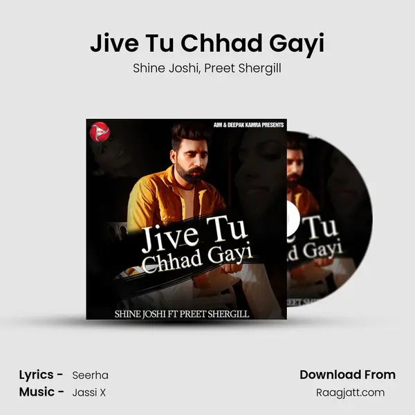 Jive Tu Chhad Gayi - Shine Joshi album cover 