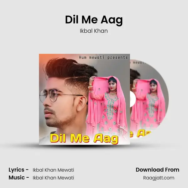 Dil Me Aag - Ikbal Khan album cover 