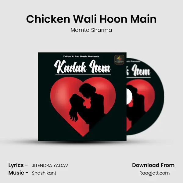 Chicken Wali Hoon Main mp3 song