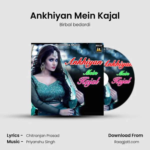 Ankhiyan Mein Kajal mp3 song