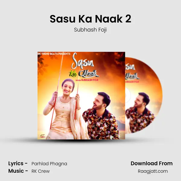 Sasu Ka Naak 2 mp3 song