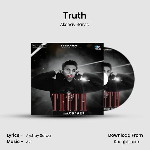 Truth - Akshay Saroa mp3 song