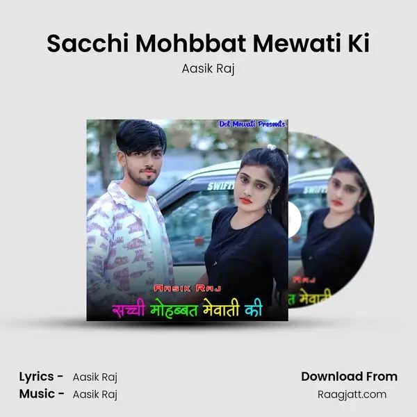 Sacchi Mohbbat Mewati Ki mp3 song