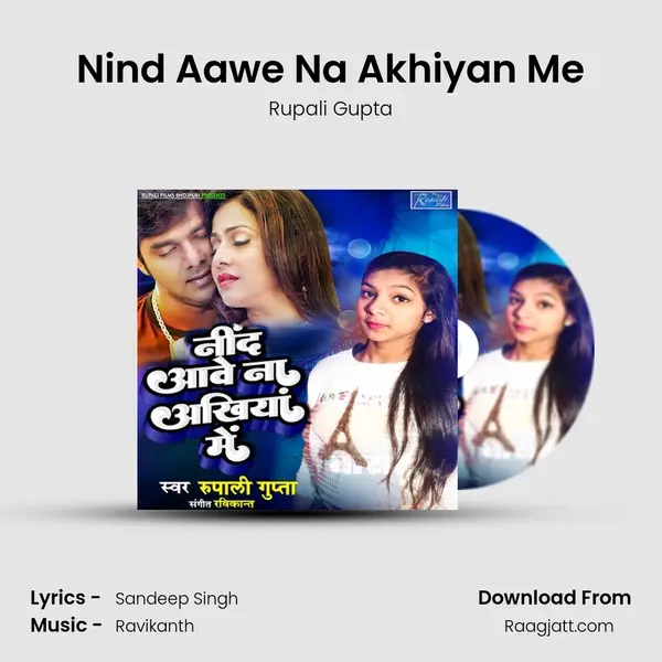 Nind Aawe Na Akhiyan Me mp3 song