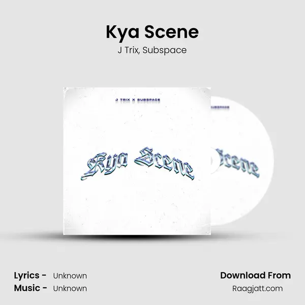 Kya Scene - J Trix album cover 