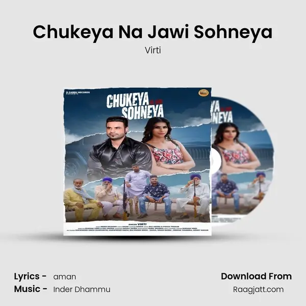 Chukeya Na Jawi Sohneya mp3 song