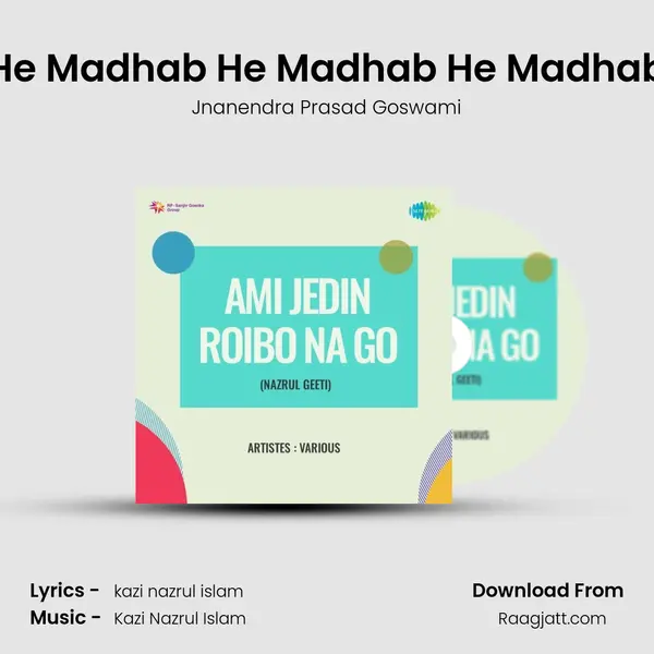 He Madhab He Madhab He Madhab mp3 song