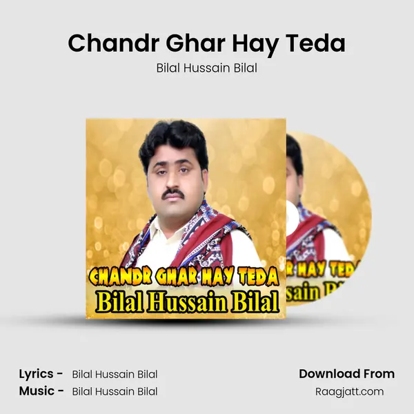 Chandr Ghar Hay Teda - Bilal Hussain Bilal album cover 