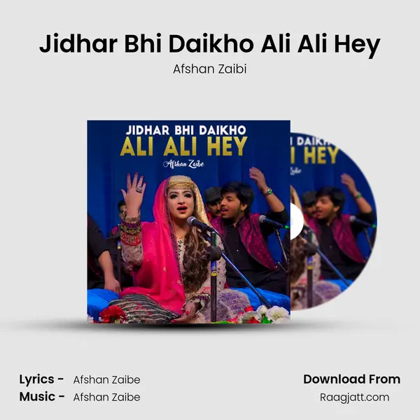 Jidhar Bhi Daikho Ali Ali Hey - Afshan Zaibi album cover 