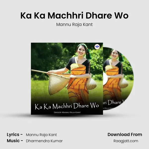 Ka Ka Machhri Dhare Wo mp3 song