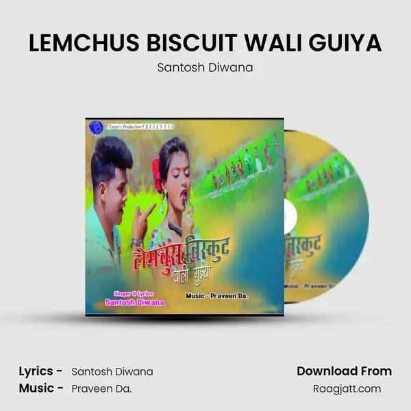 LEMCHUS BISCUIT WALI GUIYA - Santosh Diwana album cover 