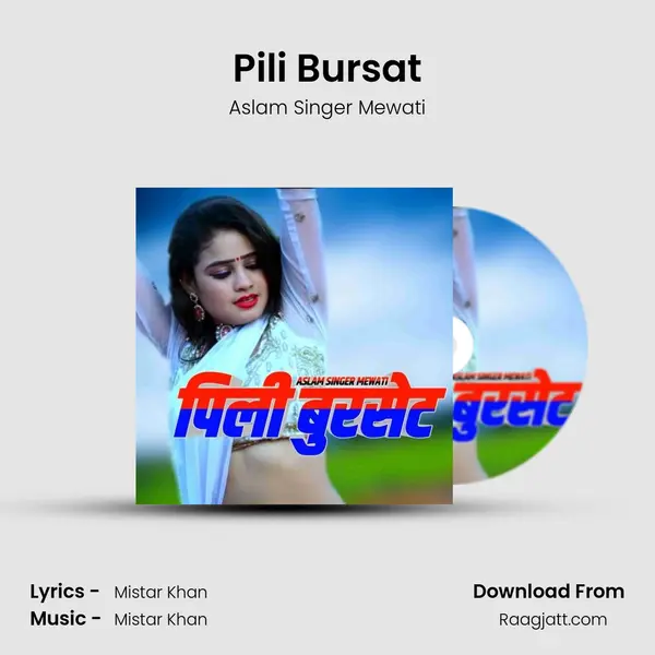 Pili Bursat mp3 song