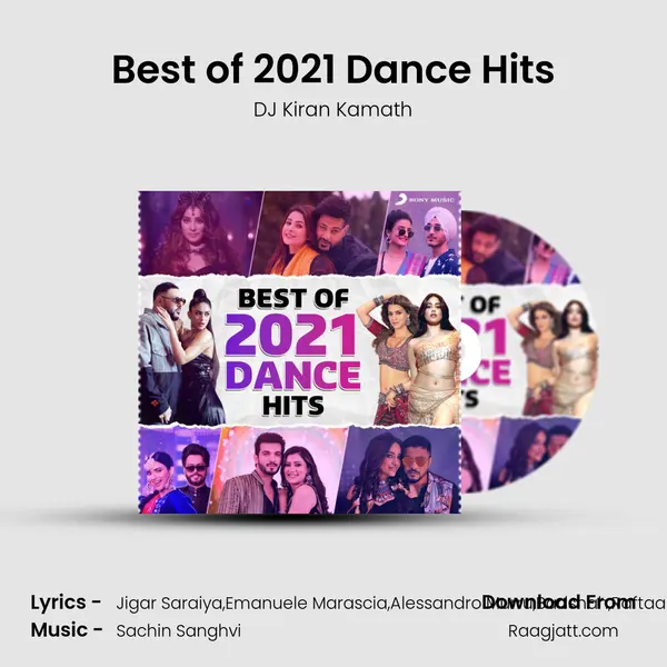 Best of 2021 Dance Hits - DJ Kiran Kamath album cover 