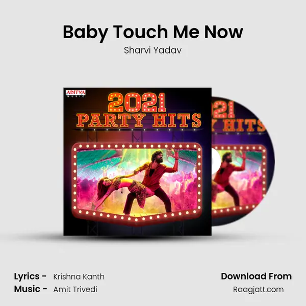 Baby Touch Me Now mp3 song