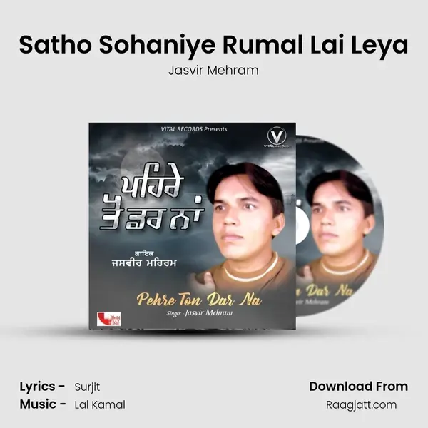 Satho Sohaniye Rumal Lai Leya - Jasvir Mehram album cover 