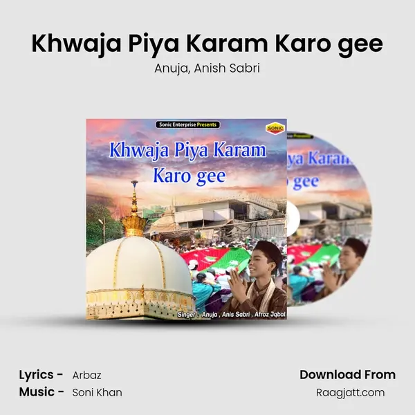 Khwaja Piya Karam Karo gee mp3 song