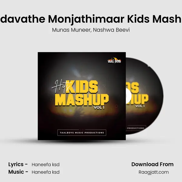 Kadavathe Monjathimaar Kids Mashup mp3 song