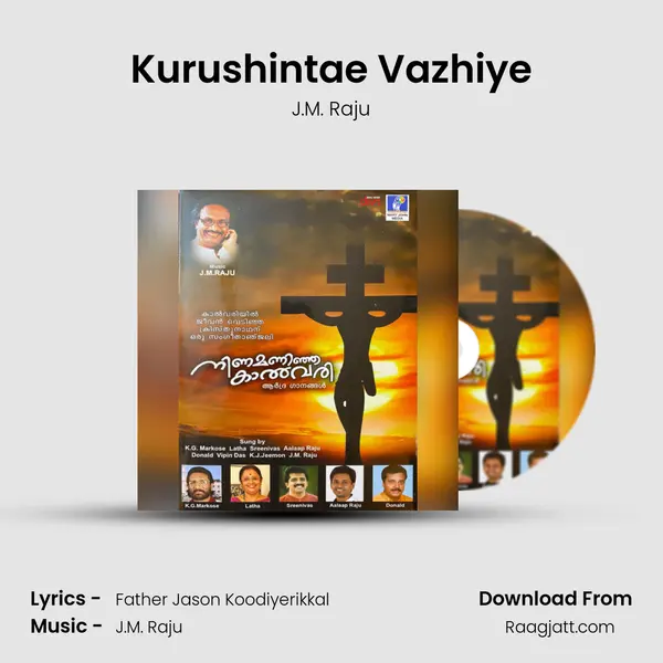 Kurushintae Vazhiye - J.M. Raju album cover 