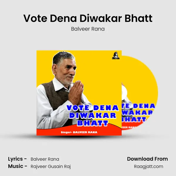 Vote Dena Diwakar Bhatt mp3 song