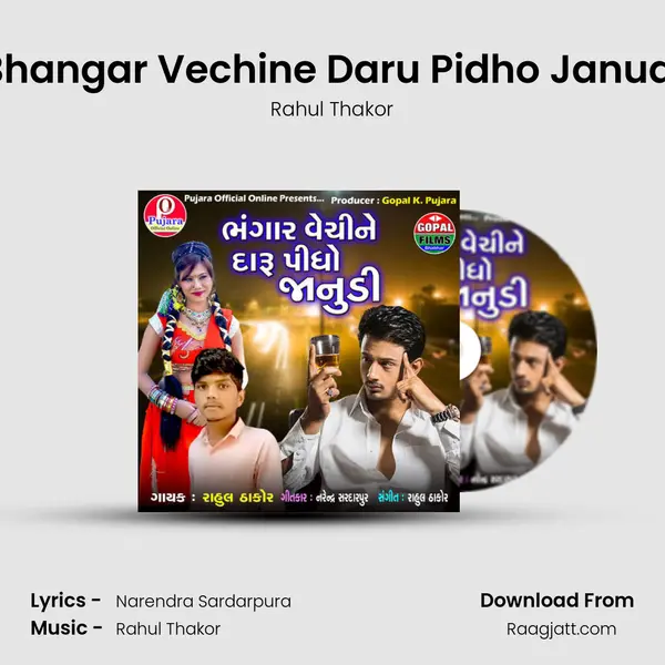 Bhangar Vechine Daru Pidho Janudi - Rahul Thakor album cover 