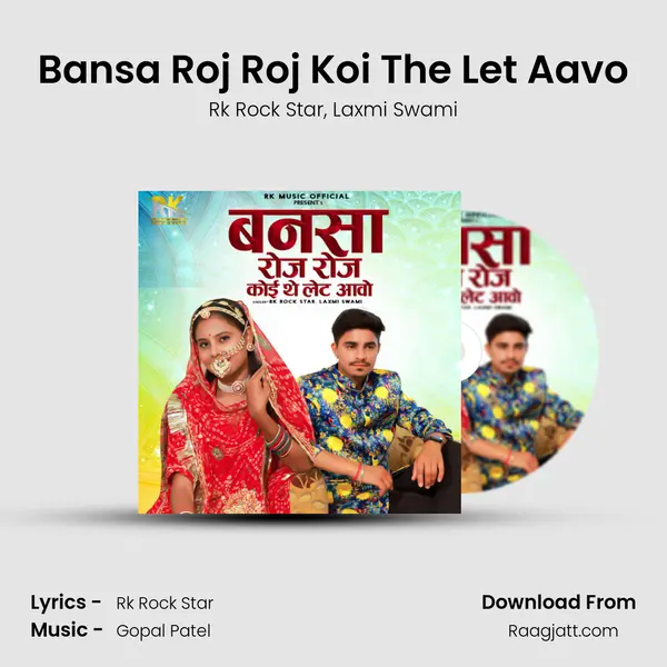 Bansa Roj Roj Koi The Let Aavo - Rk Rock Star album cover 